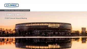 CIVMEC LIMITED  FY2017 Annual General Meeting  DUAL LISTING ON ASX  As referenced in our Annual