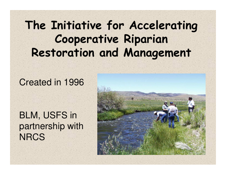 the initiative for accelerating cooperative riparian
