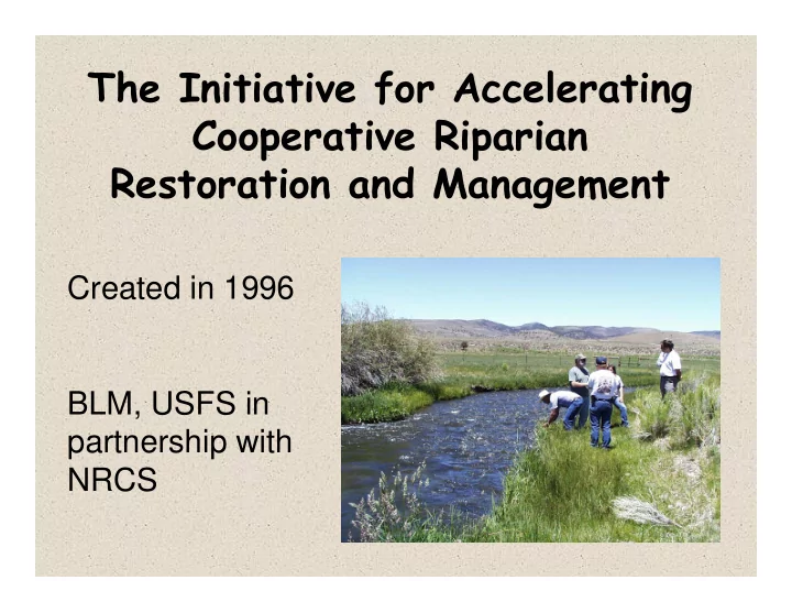 the initiative for accelerating cooperative riparian