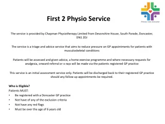 First 2 Physio Service  The service is provided by Chapman Physiotherapy Limited from Devonshire