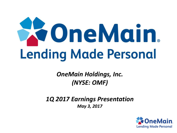 onemain holdings inc nyse omf 1q 2017 earnings