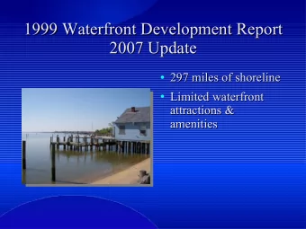 1999 Waterfront Development Report  1999 Waterfront Development Report  2007 Update  2007 Update