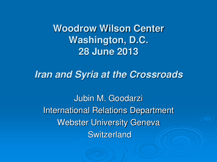 woodrow wilson center washington d c 28 june 2013 iran