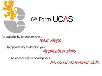 What is the UCAS  Personal  Statement?  The Personal Statement is a very important part of your