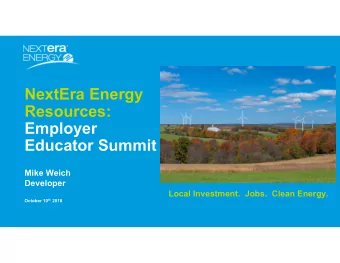 NextEra Energy  Resources:  Employer  Educator Summit  Mike Weich  Developer  Local Investment.