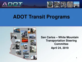 ADOT Transit Programs  San Carlos  White Mountain  Transportation Steering  Committee  April 24,