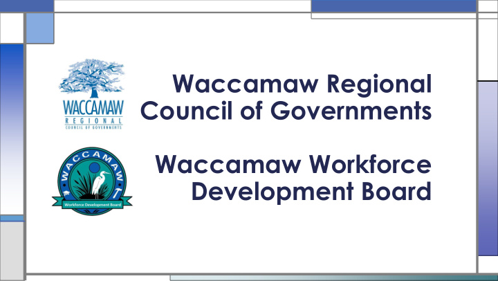 council of governments waccamaw workforce