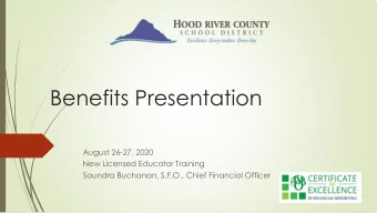 Benefits Presentation  August 26-27, 2020  New Licensed Educator Training  Saundra Buchanan,