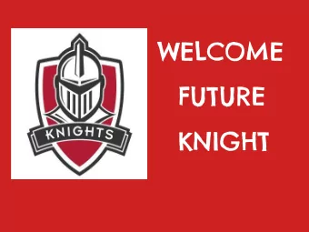 WELCOME  FUTURE  KNIGHT  School Counselor Role  Our Counseling program covers three  main areas: