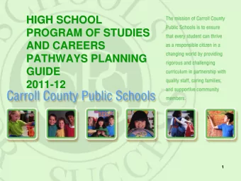 HIGH SCHOOL  HIGH SCHOOL  PROGRAM OF STUDIES  PROGRAM OF STUDIES  AND CAREERS  AND CAREERS
