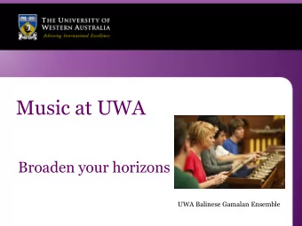Music at UWA  Broaden your horizons  UWA Balinese Gamalan Ensemble  Options for studying Music at
