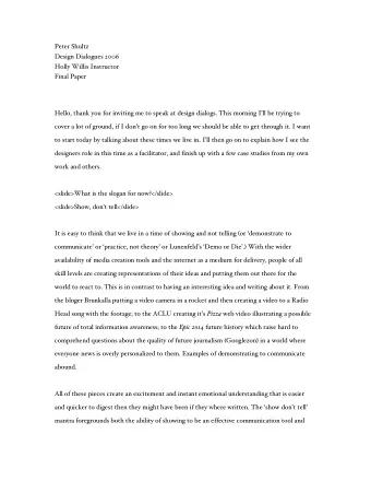 Peter Shultz  Design Dialogues 2006  Holly Willis Instructor  Final Paper Hello, thank you for