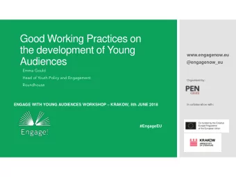 Good Working Practices on  the development of Young  www.engagenow.eu  Audiences  @engagenow_eu