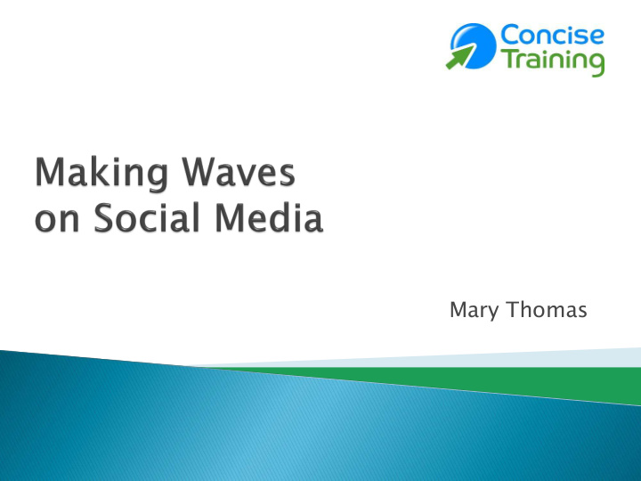 mary thomas concisetraining social media in 2019