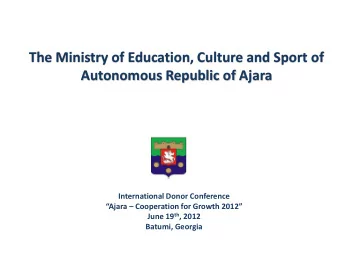 The Ministry of Education, Culture and Sport of  Autonomous Republic of Ajara  International Donor
