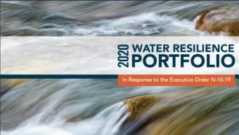 Governors Executive  Order N-10-19   . . . shall together prepare a water resilience