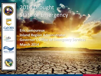 State of Emergency  Eric Lamoureux  Inland Region Administrator Governors Office of Emergency