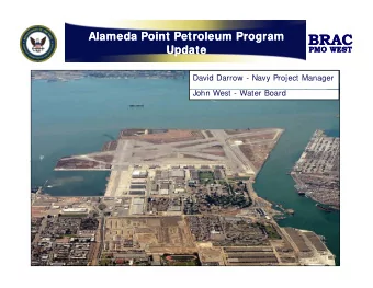 BRAC  BRAC  Alameda Point Petroleum Program  Alameda Point Petroleum Program  PMO WEST  PMO WEST