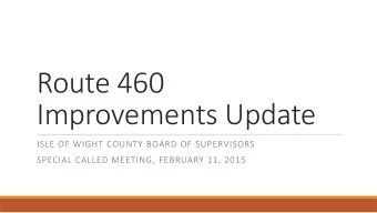Improvements Update  ISLE OF WIGHT COUNTY BOARD OF SUPERVISORS  SPECIAL CALLED MEETING, FEBRUARY