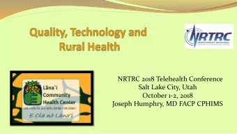 Salt Lake City, Utah  October 1-2, 2018  Joseph Humphry, MD FACP CPHIMS  The Island of Lana`i The