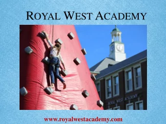 WHO WE ARE Royal West Academy is a public high school within the EMSB that operates under Section