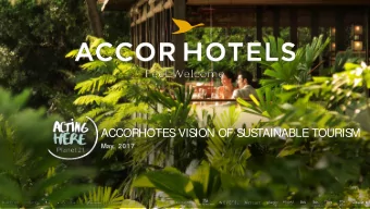 ACCORHOTES  VIS  ION OF S  US  TAINABLE TOURIS  M  May, 2017  2  3  Hospitality industry is facing