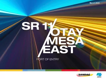 March 2020  Project Update  Ag  Agenda  Traffic Closure &amp; Detour  Otay Mesa East/Mesa