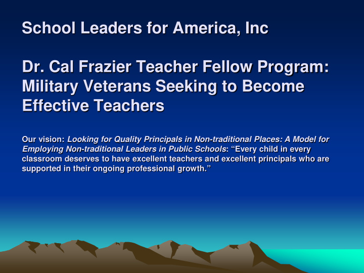 school leaders for america inc dr cal frazier teacher