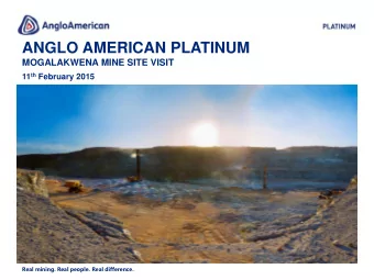 ANGLO AMERICAN PLATINUM  MOGALAKWENA MINE SITE VISIT 11 th February 2015  NEW PHOTO  Wanda  Real