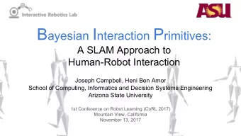 Human-Robot Interaction   Programming HRI is hard!    Represent interaction in time &amp;