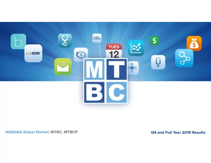 nasdaq global market mtbc mtbcp q4 and full year 2019