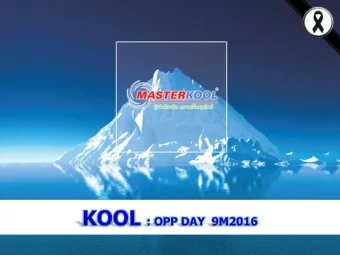 1  AGENDA KOOL  s  Overview KOOLs  Performance Q3/2016 and  9M2016  KOOLs  Strategies  and