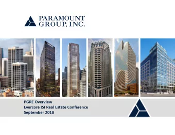 PGRE Overview  Evercore ISI Real Estate Conference  September 2018  Cautionary Note on