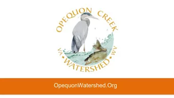 OpequonWatershed.Org  64.4-mile-long stream  draining 344 square miles of  the northern Shenandoah