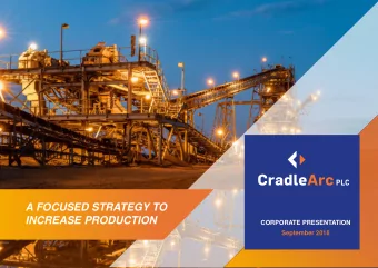A FOCUSED STRATEGY TO  INCREASE PRODUCTION  CORPORATE PRESENTATION  September 2018  DISCLAIMER The