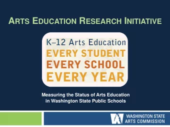 Every Student, Every School, Every Year  The arts can help  students become  tenacious,