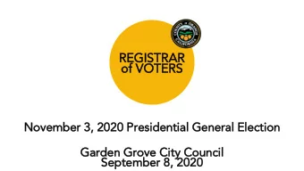 REGIS  ISTRAR  of  f VOTERS  November 3,  , 2020 Presid  identia  ial  l General  l Ele  lectio