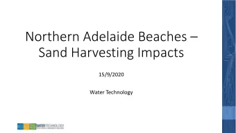 Northern Adelaide Beaches   Sand Harvesting Impacts  15/9/2020  Water Technology  Phase 1: