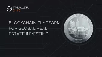 BLOCKCHAIN PLATFORM  FOR GLOBAL REAL  ESTATE INVESTING  Advisory Board  Michael  Mattia  Roel