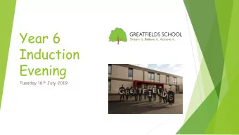 Evening Tuesday 16 th July 2019  1.Great teaching  2.A culture of positive behaviour  3.Aspiration