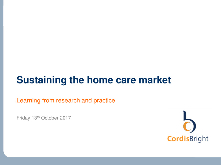 sustaining the home care market