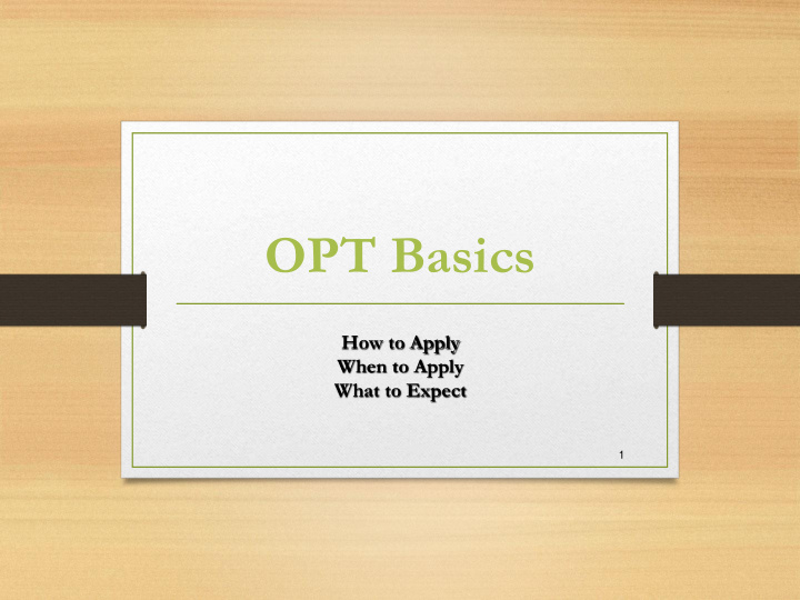 opt basics