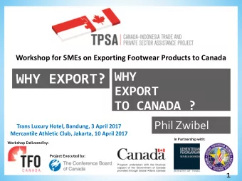 The Benefits to the Participants  An improved understanding of ALL  international sales  A