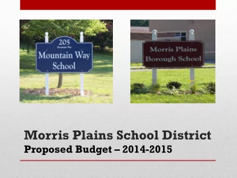 Morris Plains School District Proposed Budget  2014-2015    December/January    Budget