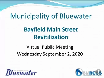 Municipality of Bluewater  Bayfield Main Street  Revitilization  Virtual Public Meeting  Wednesday