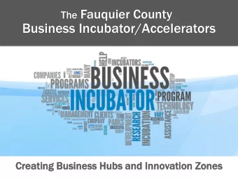 Business Incubator/Accelerators  Crea  reating  ing Busin  iness  ss Hubs  bs an  and Innovat