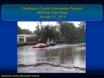 Charleston County Stormwater Program  ReThink Folly Road  January 31, 2019  Charleston County