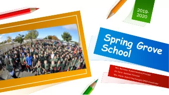 Spring Grove School is very proud of its students and their  academic achievements.  Please