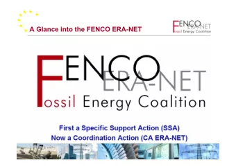 A Glance into the FENCO ERA-NET  The European Context  EU:  Austria  European  Belgium  Economic