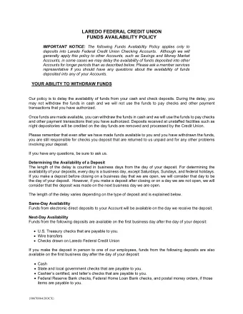 LAREDO FEDERAL CREDIT UNION  FUNDS AVAILABILITY POLICY IMPORTANT NOTICE: The following Funds